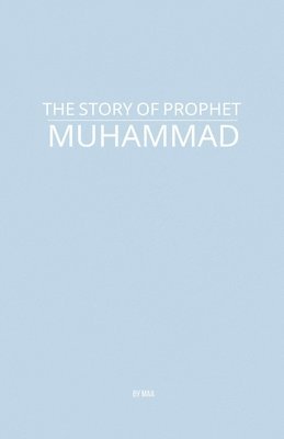 bokomslag Story of Prophet Muhammad