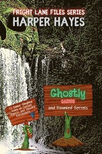 bokomslag Ghostly Games and Haunted Secrets: 12 Spine-Tingling Tales of Cursed Objects and Spooky Encounters