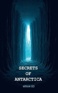 bokomslag Secrets of Antarctica