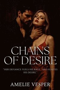 bokomslag Chains of Desire