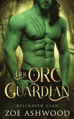 bokomslag Her Orc Guardian