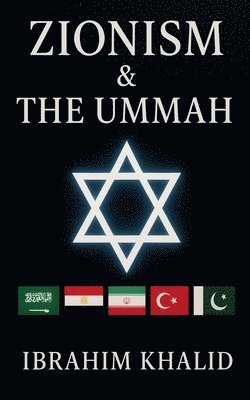 William Parker, Ibrahim Khalid - Zionism & The Ummah, Häftad
