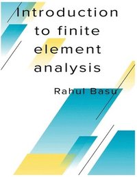 bokomslag Introduction to Finite Element Analysis