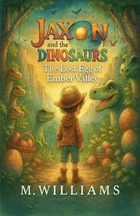 bokomslag The Lost Egg of Ember Valley