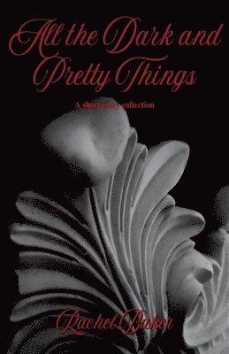 All the Dark and Pretty Things