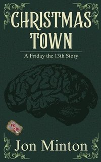 bokomslag Christmas Town (A Friday the 13th Story #6)