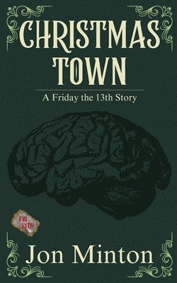 bokomslag Christmas Town (A Friday the 13th Story #6)
