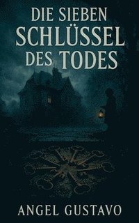 bokomslag sieben Schlüssel des Todes