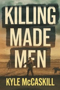 bokomslag Killing Made Men