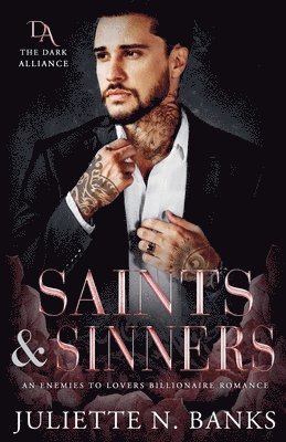 Saints & Sinners - An Enemies to Lovers Billionaire Romance