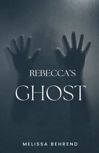 bokomslag Rebecca's Ghost
