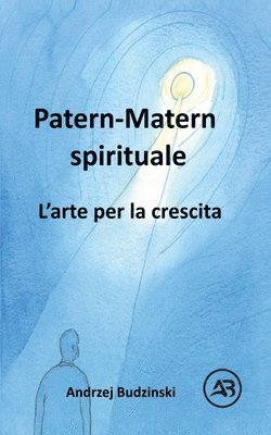 Andrzej Budzinski - Patern-Matern spirituale. L'arte per la crescita, Häftad