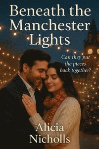 bokomslag Beneath the Manchester Lights