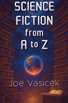 Joe Vasicek - Science Fiction from A to Z, Häftad