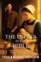bokomslag The Letter in the Bible: What Her Father Hid, Her Heart Revealed