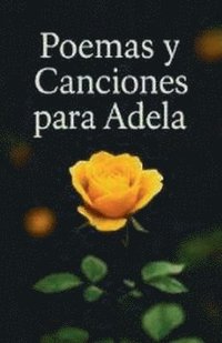 bokomslag Poemas y Canciones Para Adela