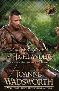 bokomslag Das Verlangen des Highlanders: Schottisch Historischer Liebesroman