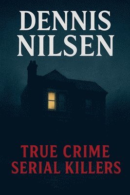 bokomslag Dennis Nilsen