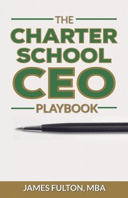 bokomslag The Charter School CEO Playbook