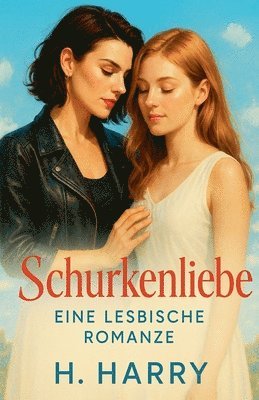 bokomslag Schurkenliebe: Eine Lesbische Romanze