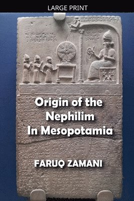 Origin of the Nephilim In Mesopotamia