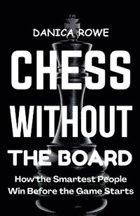 bokomslag Chess Without the Board