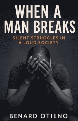 bokomslag When a Man Breaks