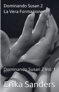 bokomslag Dominando Susan 2. La Vera Formazione