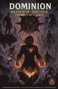 bokomslag Dominion wrath of the shattered throne of flame ( book one)