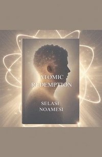 bokomslag Atomic Redemption