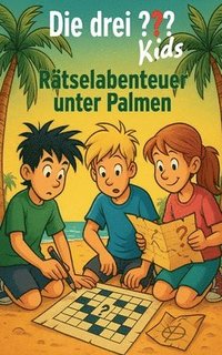 bokomslag Die drei Kids - Rätselabenteuer unter Palmen