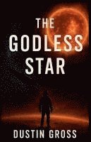 bokomslag The Godless Star