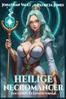 bokomslag Heilige Necromancer