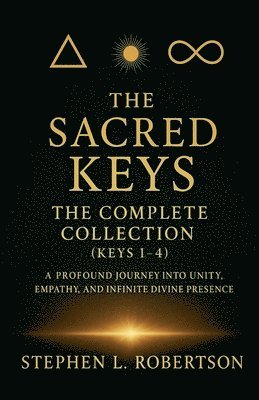 Stephen L Robertson - Sacred Keys, Häftad