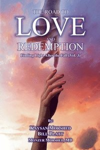 bokomslag The Road to Love and Redemption Volume-III