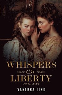 bokomslag Whispers of Liberty