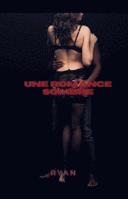 bokomslag Une romance sombre