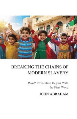 bokomslag Breaking the Chains of Modern Slavery