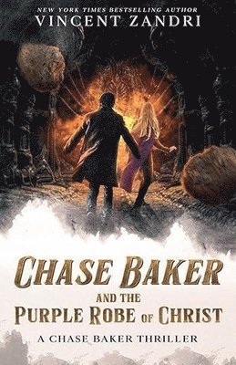 Vincent Zandri - Chase Baker and the Purple Robe of Christ, Häftad