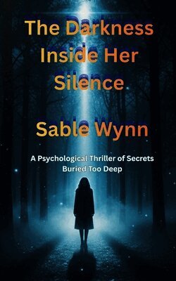 Darkness Inside Her Silence