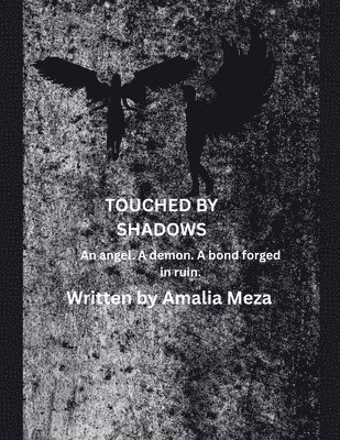 Amalia Meza - Touched by Shadows, Häftad