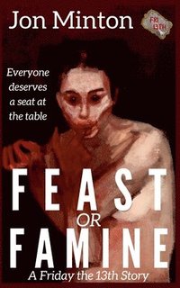 bokomslag Feast or Famine
