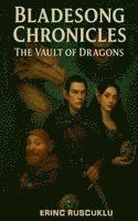 bokomslag Bladesong Chronicles: The Vault of Dragons