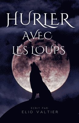 bokomslag hurler avec les loups