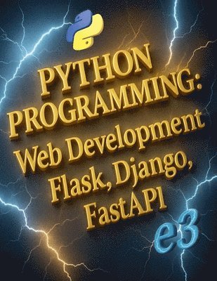 bokomslag Python Programming: Web Development, Flask, Django, FastAPI