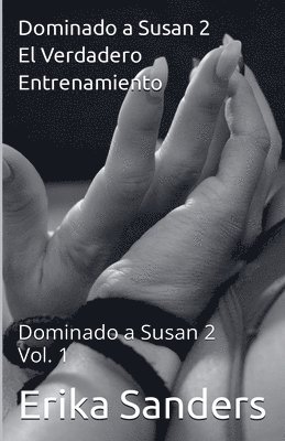 bokomslag Dominando a Susan 2. El Verdadero Entrenamiento