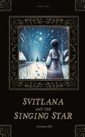 bokomslag Svitlana And The Singing Star