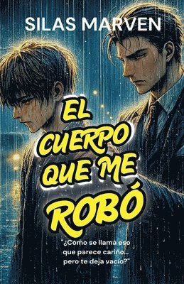 bokomslag El cuerpo que me robó