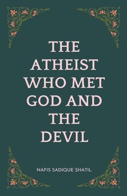 The Atheist Who Met God and the Devil 1