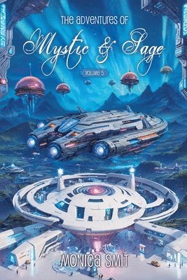Monica Smit - Adventures Of Mystic & Sage Vol, Häftad